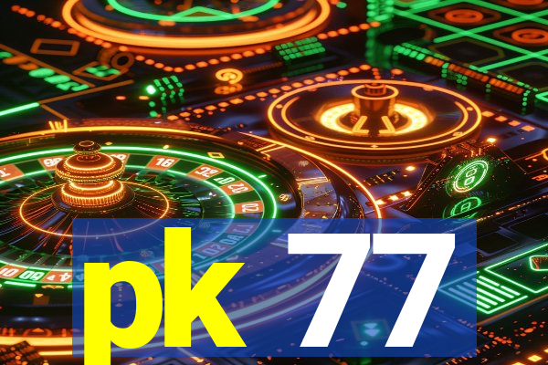 pk 77